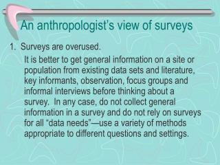 An anthropologist’s view of surveys