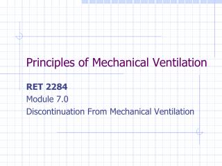 Principles of Mechanical Ventilation