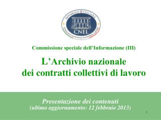 Presentazione dei contenuti (ultimo aggiornamento: 12 febbraio 2013)