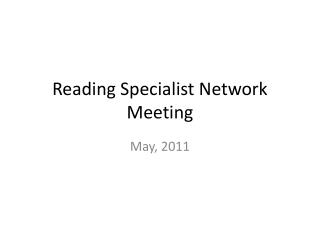 Reading Specialist Network Meeting
