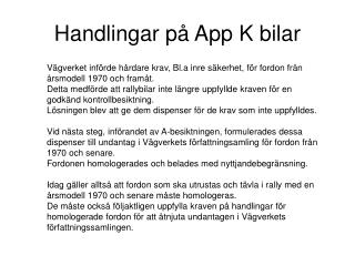 Handlingar på App K bilar