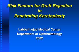 Risk Factors for Graft Rejection in Penetrating Keratoplasty