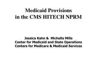 Medicaid Provisions in the CMS HITECH NPRM