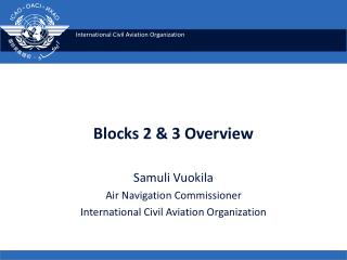 Blocks 2 &amp; 3 Overview