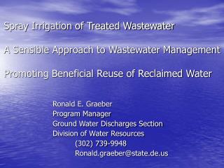 Ronald E. Graeber Program Manager Ground Water Discharges Section Division of Water Resources