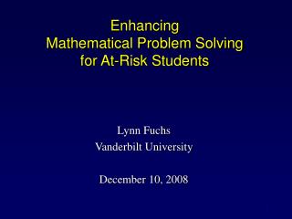 Enhancing Mathematical Problem Solving for At-Risk Students