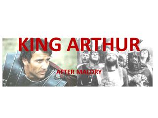 KING ARTHUR