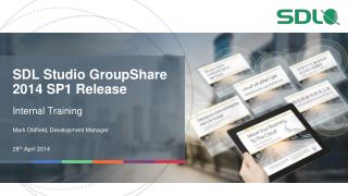 SDL Studio GroupShare 2014 SP1 Release