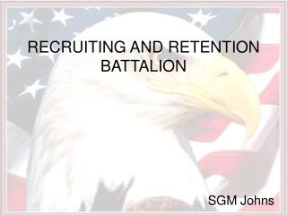 RECRUITING AND RETENTION BATTALION