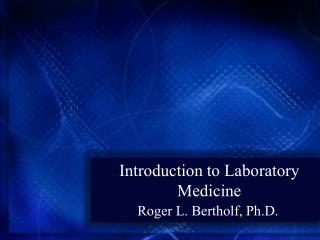 Introduction to Laboratory Medicine