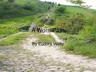 A Worn Path