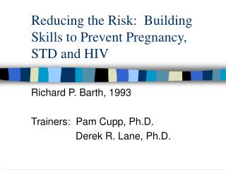 Reducing the Risk: Building Skills to Prevent Pregnancy, STD and HIV