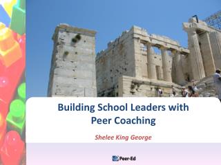 Building School Leaders with Peer Coaching
