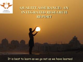 QUALITY ASSURANCE: AN INTEGRATED RESEARCH REPORT
