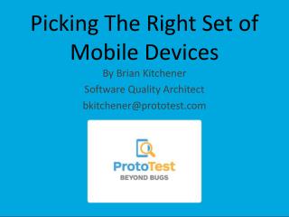 Picking The Right Set of Mobile Devices