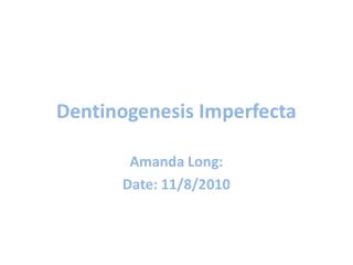 Dentinogenesis Imperfecta