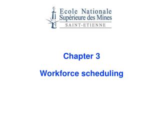 Chapter 3 Workforce scheduling