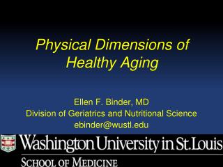 Physical Dimensions of Healthy Aging