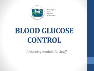 BLOOD GLUCOSE CONTROL