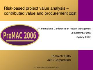Risk-based project value analysis – contributed value and procurement cost