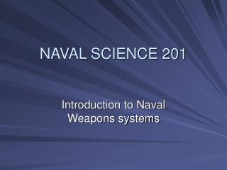 NAVAL SCIENCE 201