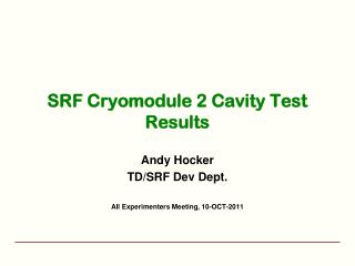 SRF Cryomodule 2 Cavity Test Results