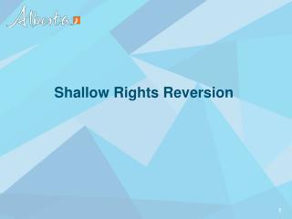 Shallow Rights Reversion
