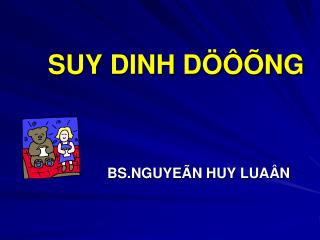 SUY DINH DÖÔÕNG