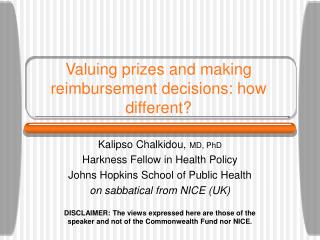 Valuing prizes and making reimbursement decisions: how different?