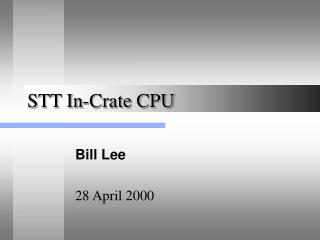 STT In-Crate CPU