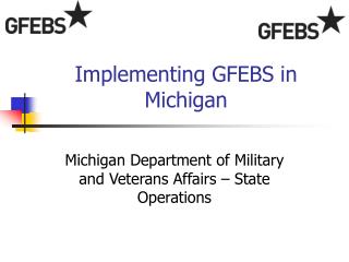 Implementing GFEBS in Michigan
