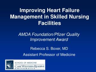 Improving Heart Failure Management in Skilled Nursing Facilities