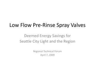 Low Flow Pre-Rinse Spray Valves