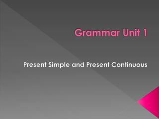 Grammar Unit 1