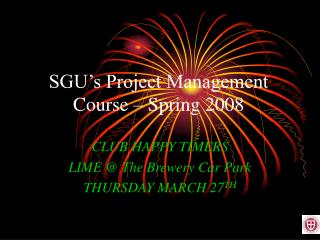 SGU’s Project Management Course – Spring 2008