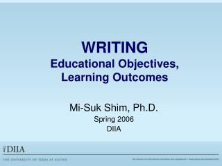 WRITING Educational Objectives, Learning Outcomes