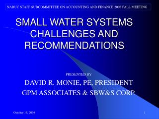 SMALL WATER SYSTEMS CHALLENGES AND RECOMMENDATIONS