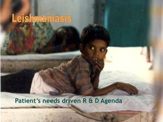 Patient’s needs driven R &amp; D Agenda