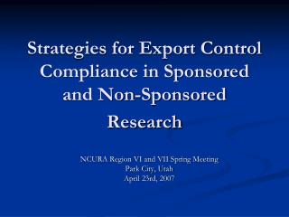 Strategies for Export Control Compliance in Sponsored and Non-Sponsored Research