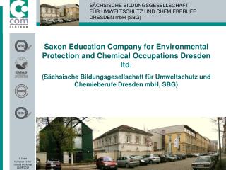 Saxon Education Company for Environmental Protection and Chemical Occupations Dresden ltd.