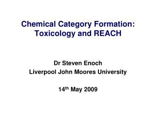 Chemical Category Formation: Toxicology and REACH