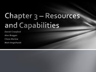 Chapter 3 – Resources and Capabilities