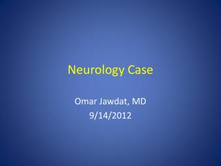 Neurology Case