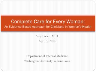 Complete Care for Every Woman: An Evidence Based Approach for Clinicians in Women’s Health