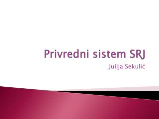 Privredni sistem SRJ