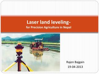 Laser land leveling- for Precision Agriculture in Nepal
