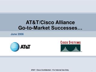 AT&amp;T/Cisco Alliance Go-to-Market Successes…