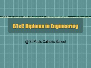 BTeC Diploma in Engineering