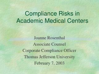 Compliance Risks in Academic Medical Centers