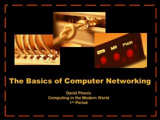 The Basics of Computer Networking